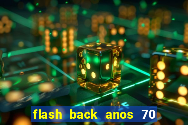 flash back anos 70 80 90 download gratis